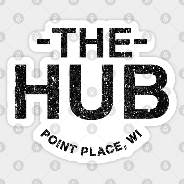 The Hub - That 70s Show Sticker by huckblade